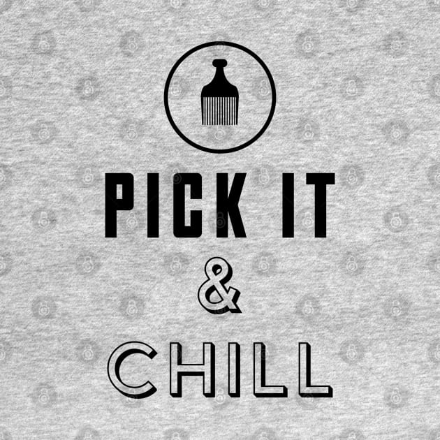 Pick it & chill by God Given apparel